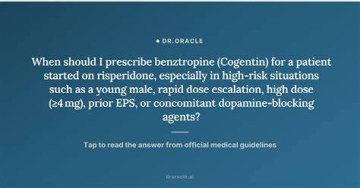 When to take cogentin?
